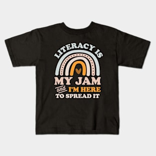 Literacy Is My Jam And I'm Here To Spread It Kids T-Shirt